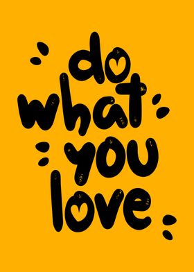 Do what you love