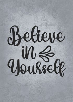 Believe In yourself