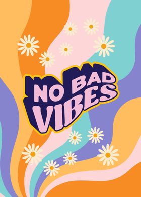 Retro No Bad Vibes Hippie