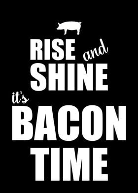 Rise and Shine for Bacon