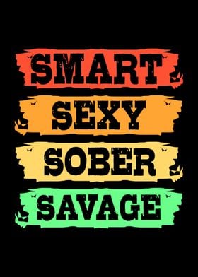 Smart Sexy Sober Savage