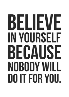 Believe In Yourself