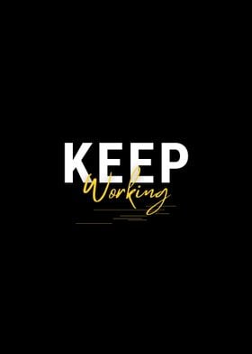 Keep Working simple quote