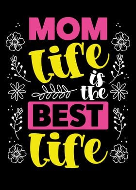 Mom life is the best life