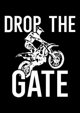 Drop The Gate