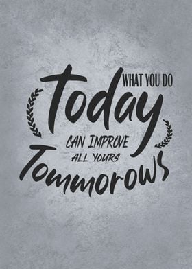 Improve Your Tomorrows