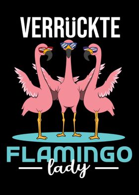 Verrrckte Flamingo Lady