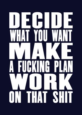 Decide what you want