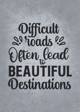 Difficult Roads