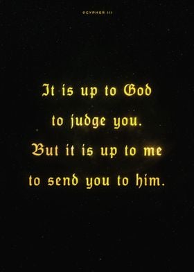 Send you to him