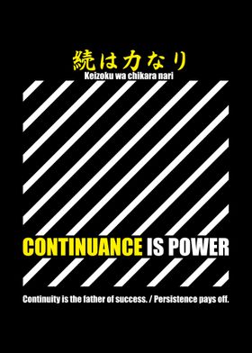Continuance is power