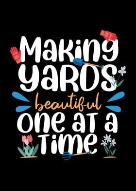 Making Yard Beautiful One