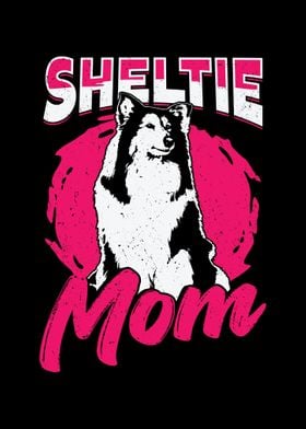Sheltie Mom Dog Shetland