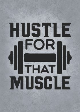 Hustle For That Muscle