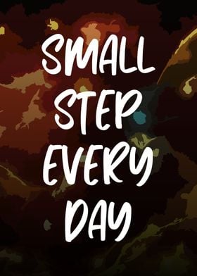 Small Step Every Day