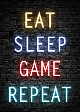 Eat Sleep Game Repeat