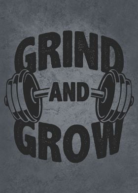 Grind and Grow