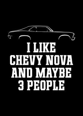 I LIKE CHEVY NOVA