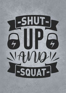 Shut Up And Squat