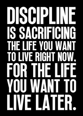 Discipline Is Sacrificing