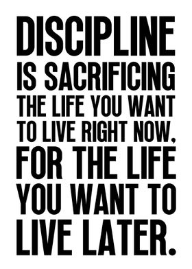 Discipline Is Sacrificing