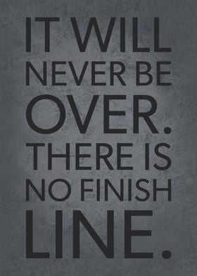 No Finish Line