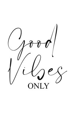 Good vibe only
