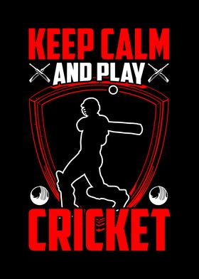 Keep calm and play cricket