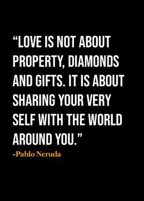 Pablo Neruda Quote 