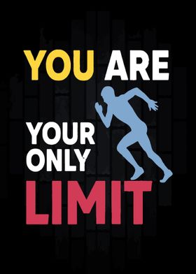 You Are Your Only Limit
