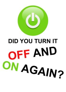 Turn Off And On Again