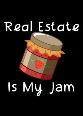 Real Estate Is My Jam