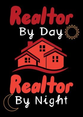 Realtor By Day Realtor By 