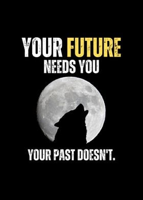 Your Future Needs You Wolf