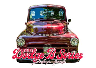 1953 Dodge B Series Truck