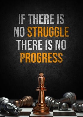 No struggle no progress