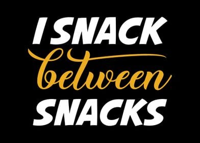 I Snack Between Snacks