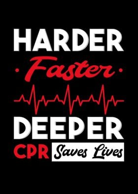 Harder Faster Deeper CPR