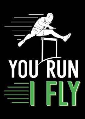 You Run I Fly