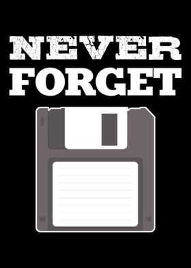 Never Forget Computer Nerd