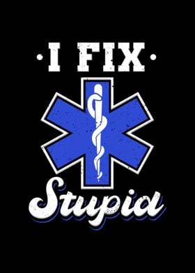 I Fix Stupid