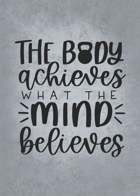 Body Achieves What Mind