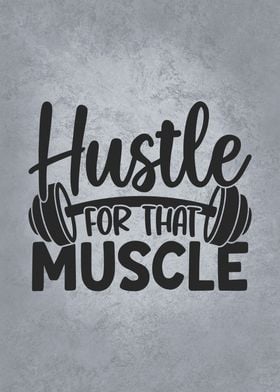 Hustle For That Muscle