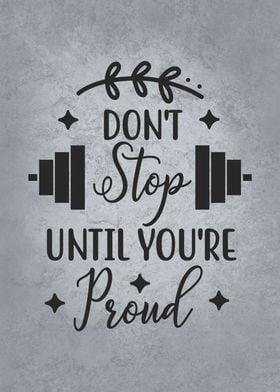 Dont Stop Until Proud