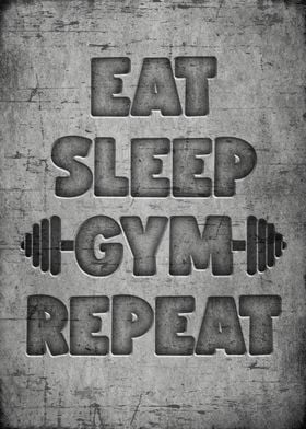 Eat sleep gym repeat