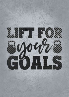 Lift For Your Goals