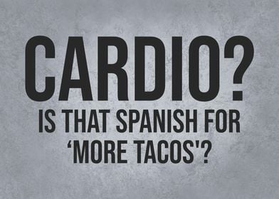 Cardio Spanish For Tacos