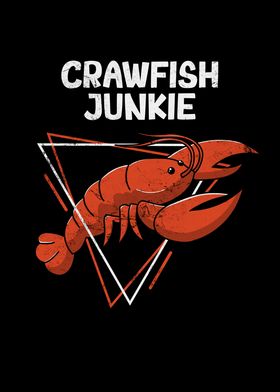 Funny Crawfish Junkie