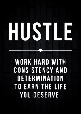 Hustle Work Hard With