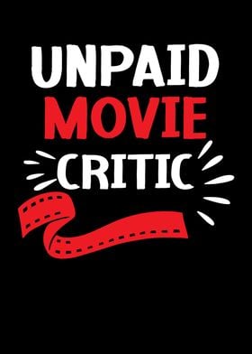 Unpaid Movie Critic